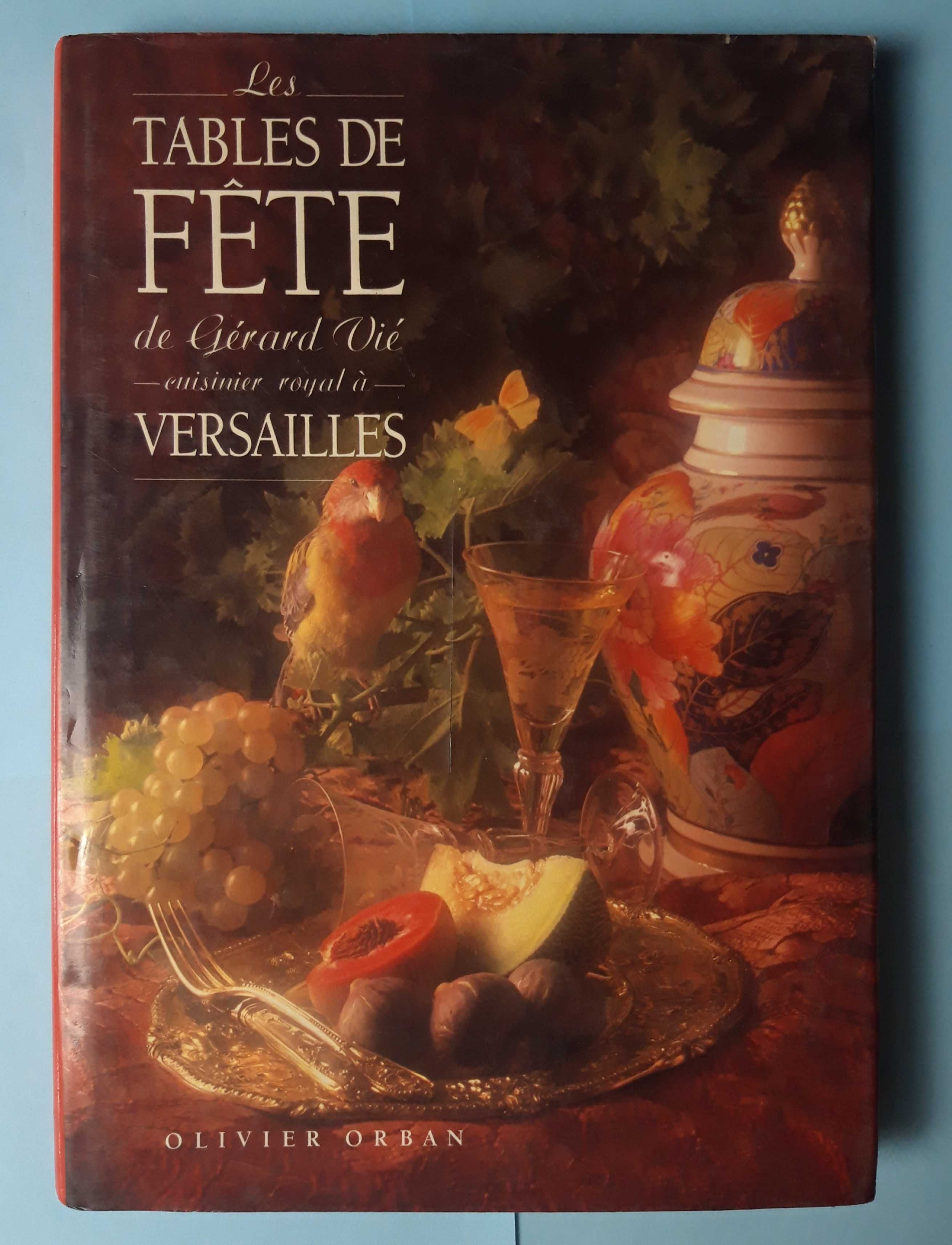 Livro - Olivier Orban - Les Tables de Fête de Gérard Vié VSO