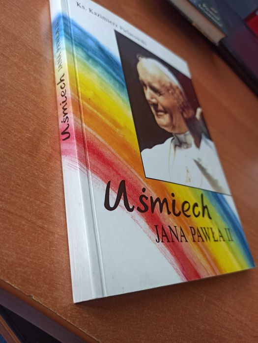Uśmiech Jana Pawła II Ks. Kazimierz Pielatowski