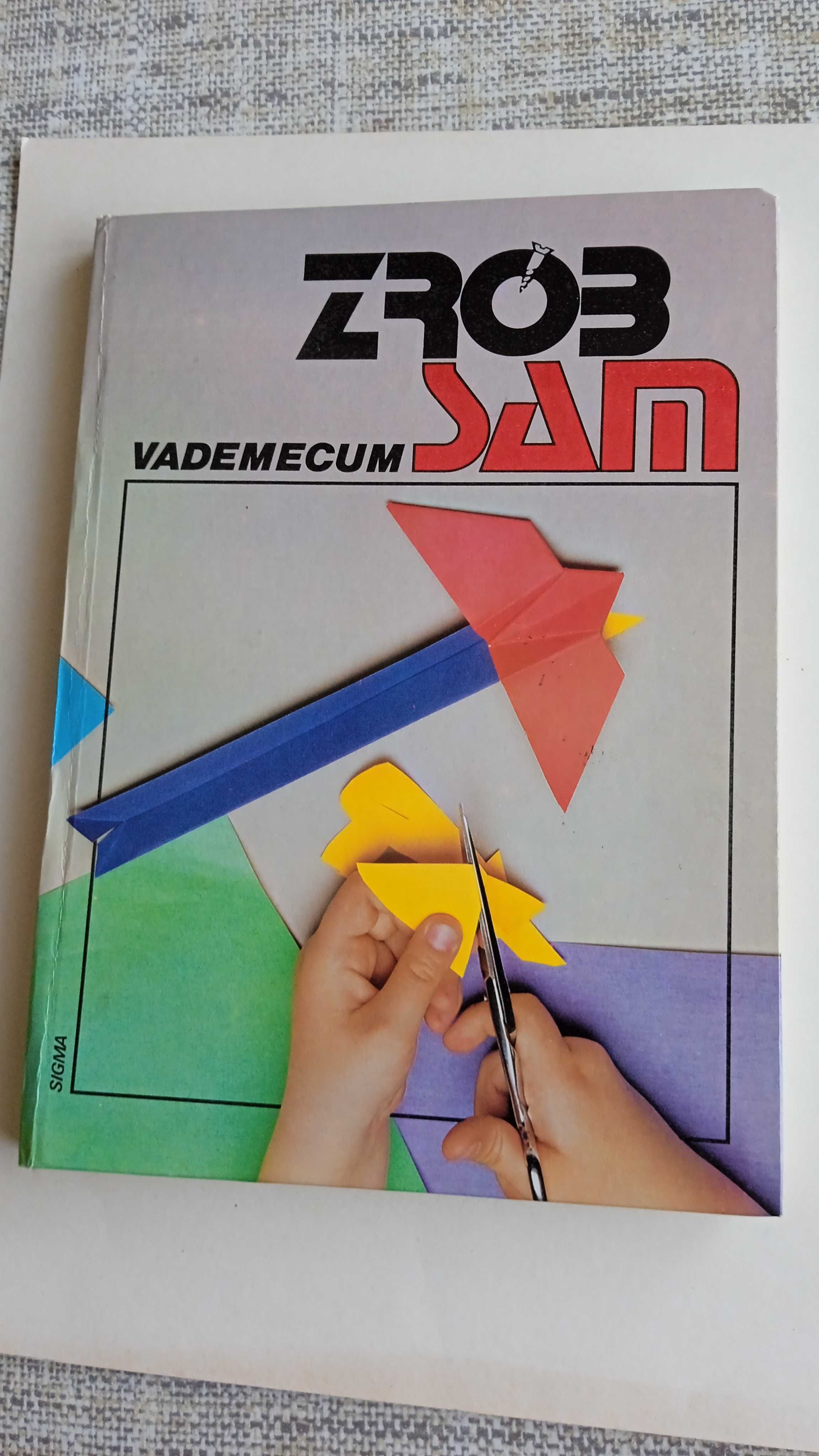 ,,Zrób sam vademecum". Encyklopedia majsterkowania. 1984 r.