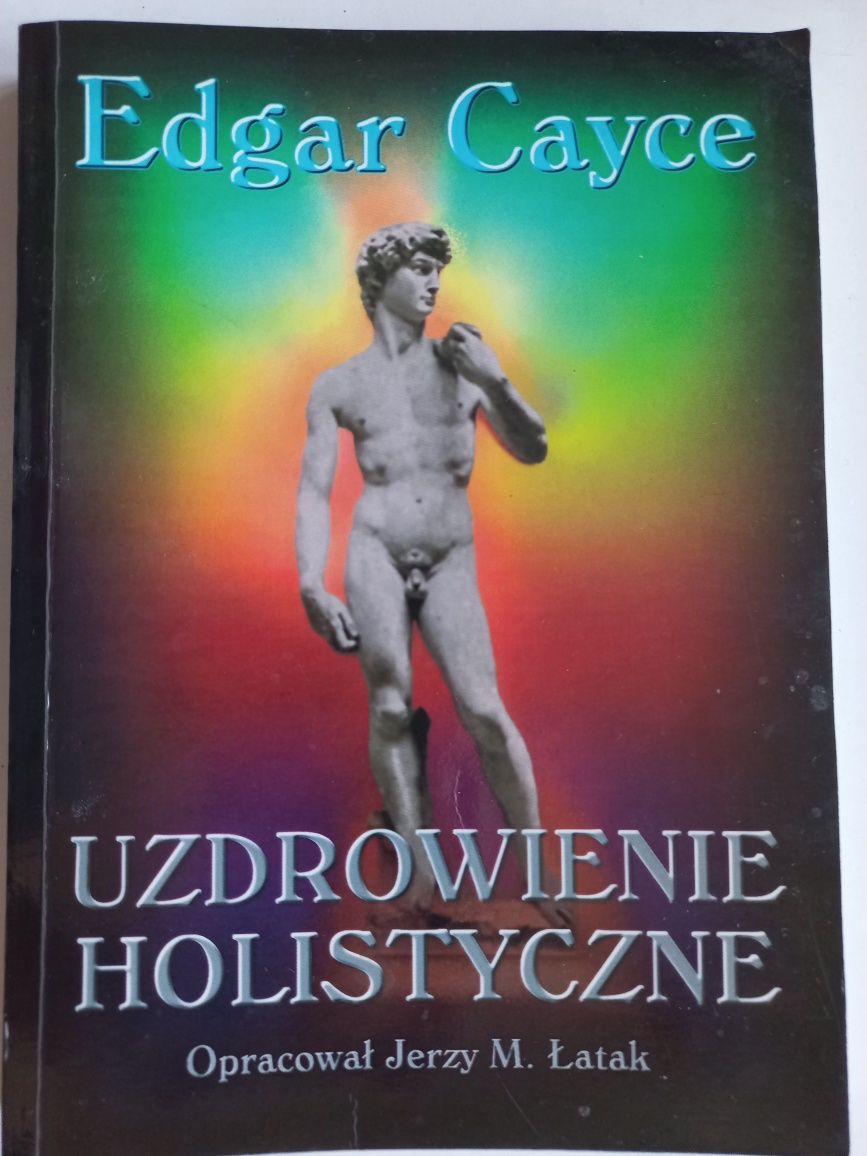 Uzdrowienie holistyczne - Edgar Cayce
