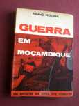 Nuno Rocha-Guerra Em Moçambique:Um Repórter Nos Combates