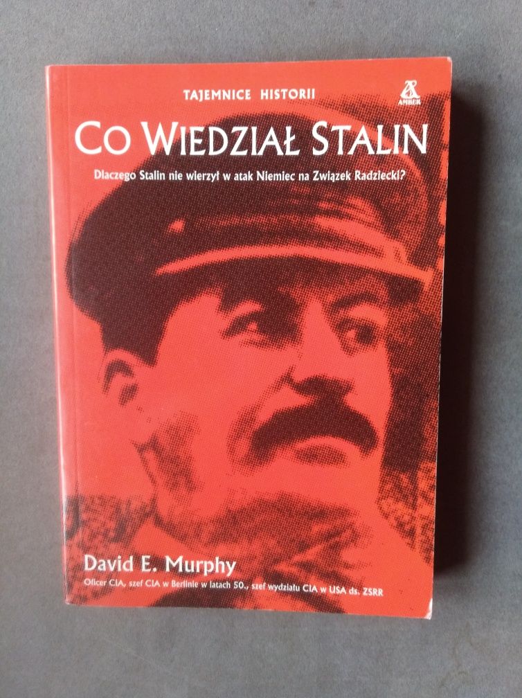 David E.Murphy Co wiedział Stalin