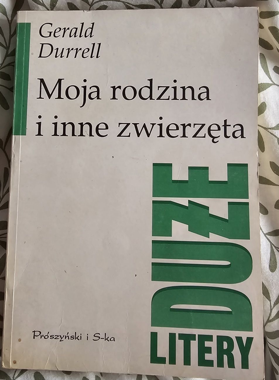 Moja rodzina i inne zwierzęta Gerald Durrell Seria Duże litery *