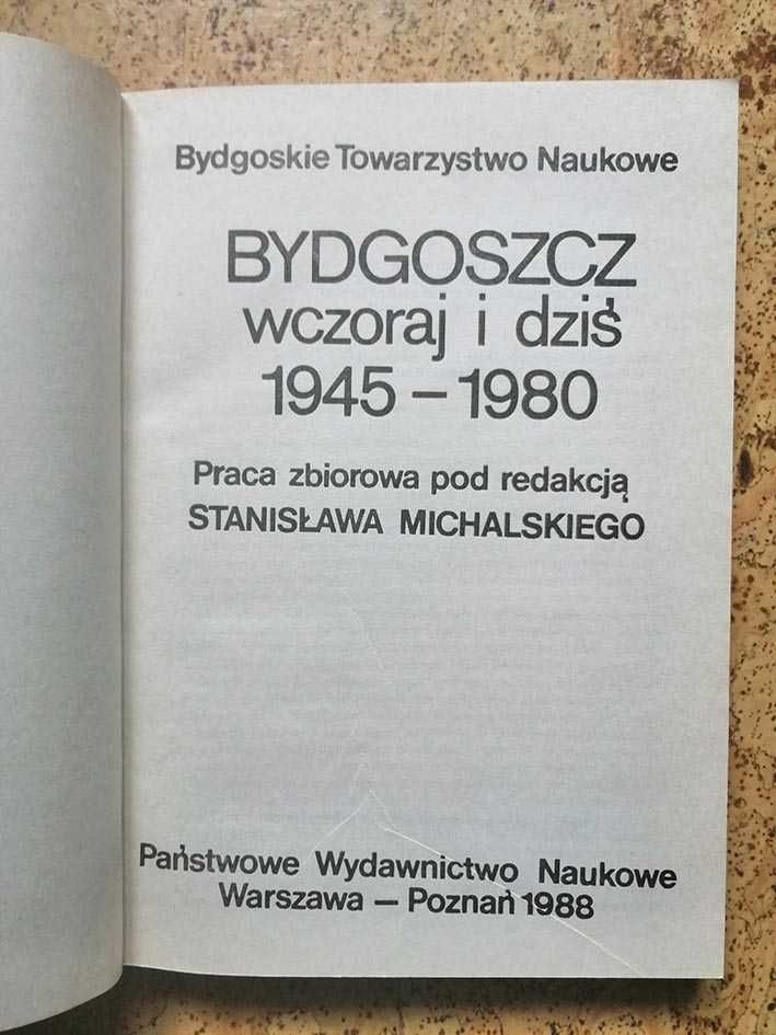 NOWA! Bydgoszcz wczoraj i dziś 1945 - 1980, Stanisław Michalski