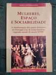 Mulheres, Espaço e Sociabilidade - Maria Antónia Lopes