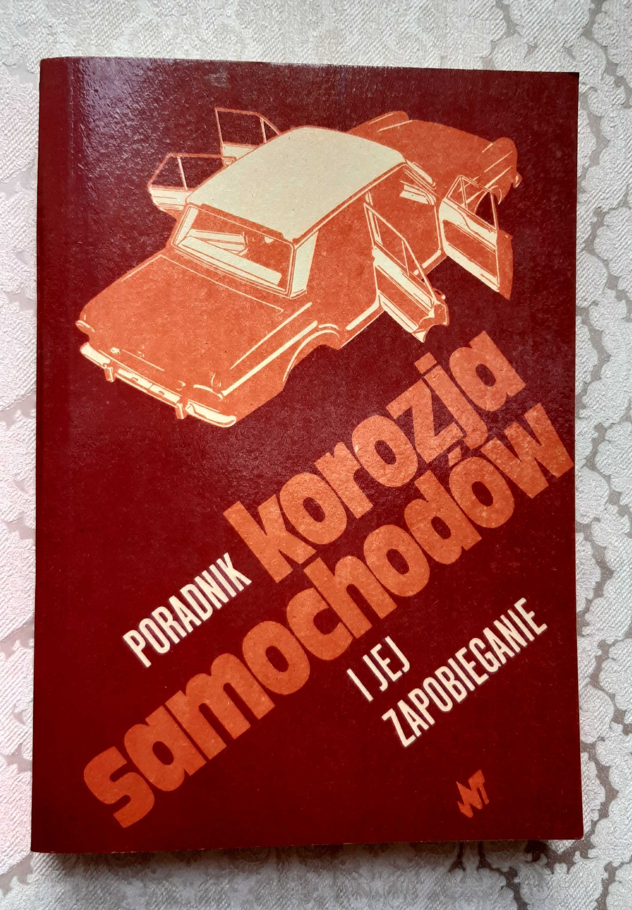 Książka "Korozja samochodów i jej zapobieganie" praca zbiorowa