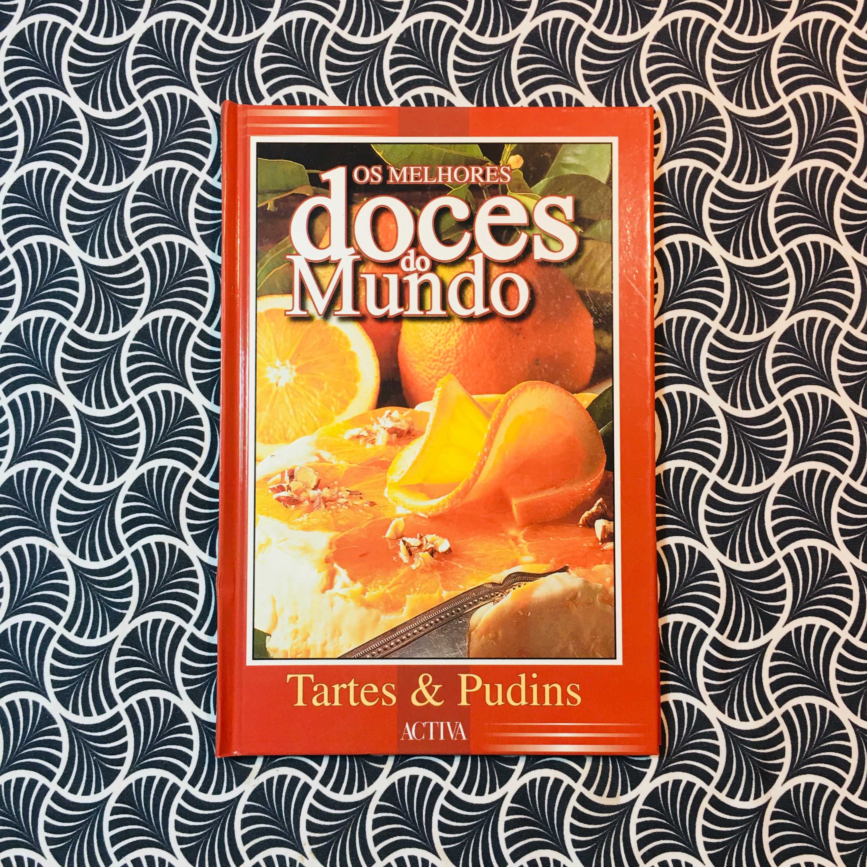 Os Melhores Doces do Mundo: Tartes e Pudins