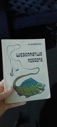 Wędkarstwo rzeczne W. Strzelecki