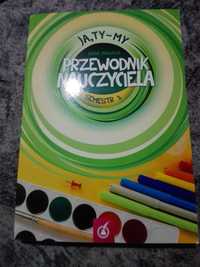 Ja, Ty - My Przewodnik nauczyciela klasa 1, sem.1