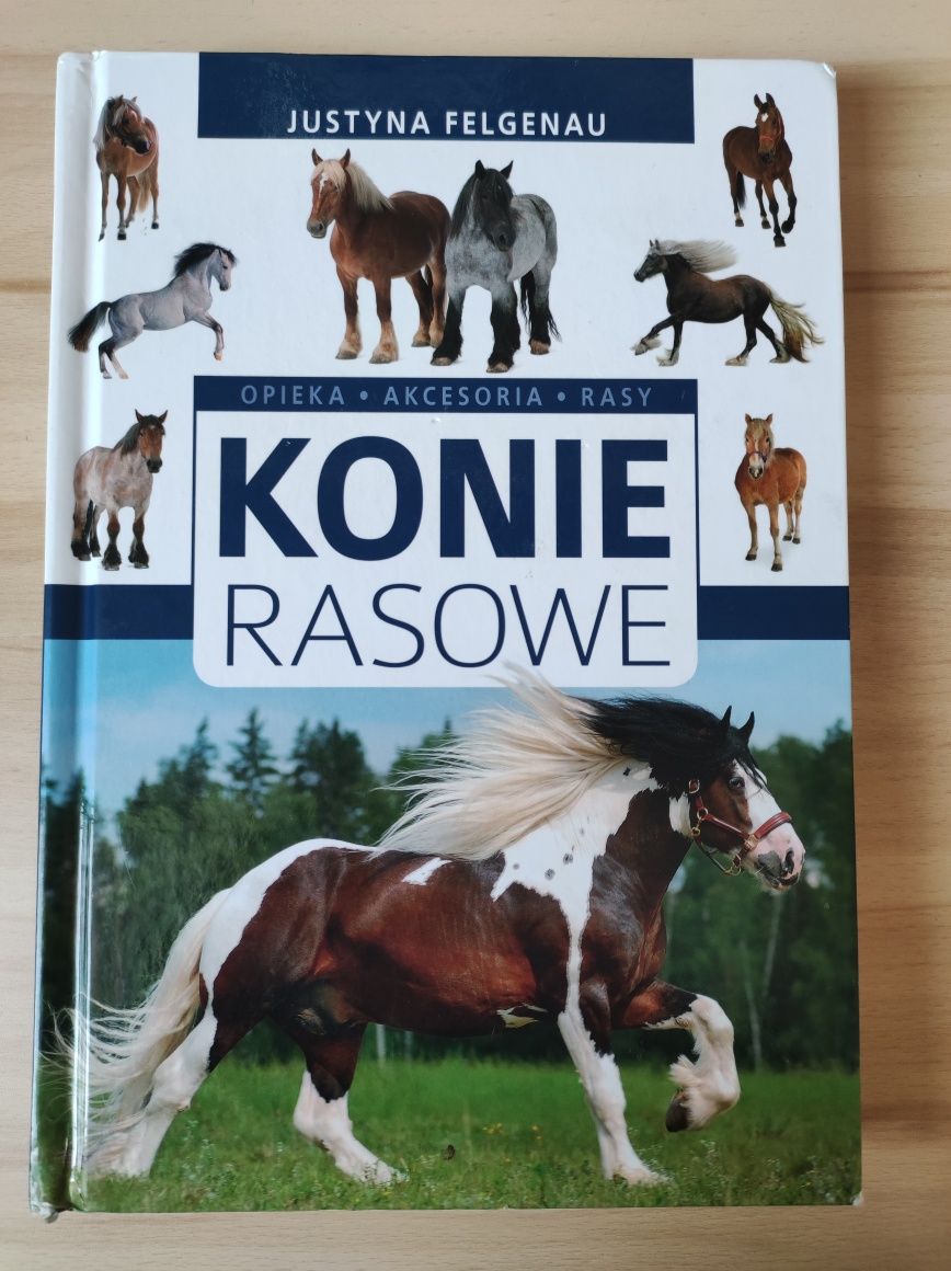 KONIE RASOWE opieka, akcesoria, rasy