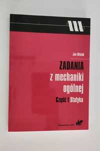 Zadania z mechaniki ogólnej | Część 1 Statyka | Jan Misiak