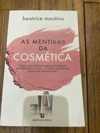 Livro “ As Mentiras da Cosmética”,  BEATRICE MAUTINO