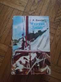 Stara książka z 1979 r pt Wyprawa "Śmiały,, B. Kowalski