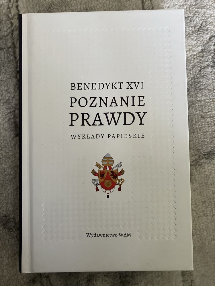 Benedykt XVI Poznanie Prawdy Wykłady papieskie