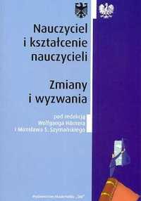 Nauczyciel i kształcenie nauczycieli zmiany i wyzwania
Wolfgang Horner