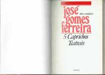 699

5 Caprichos Teatrais 1ª edição
José Gomes Ferreira