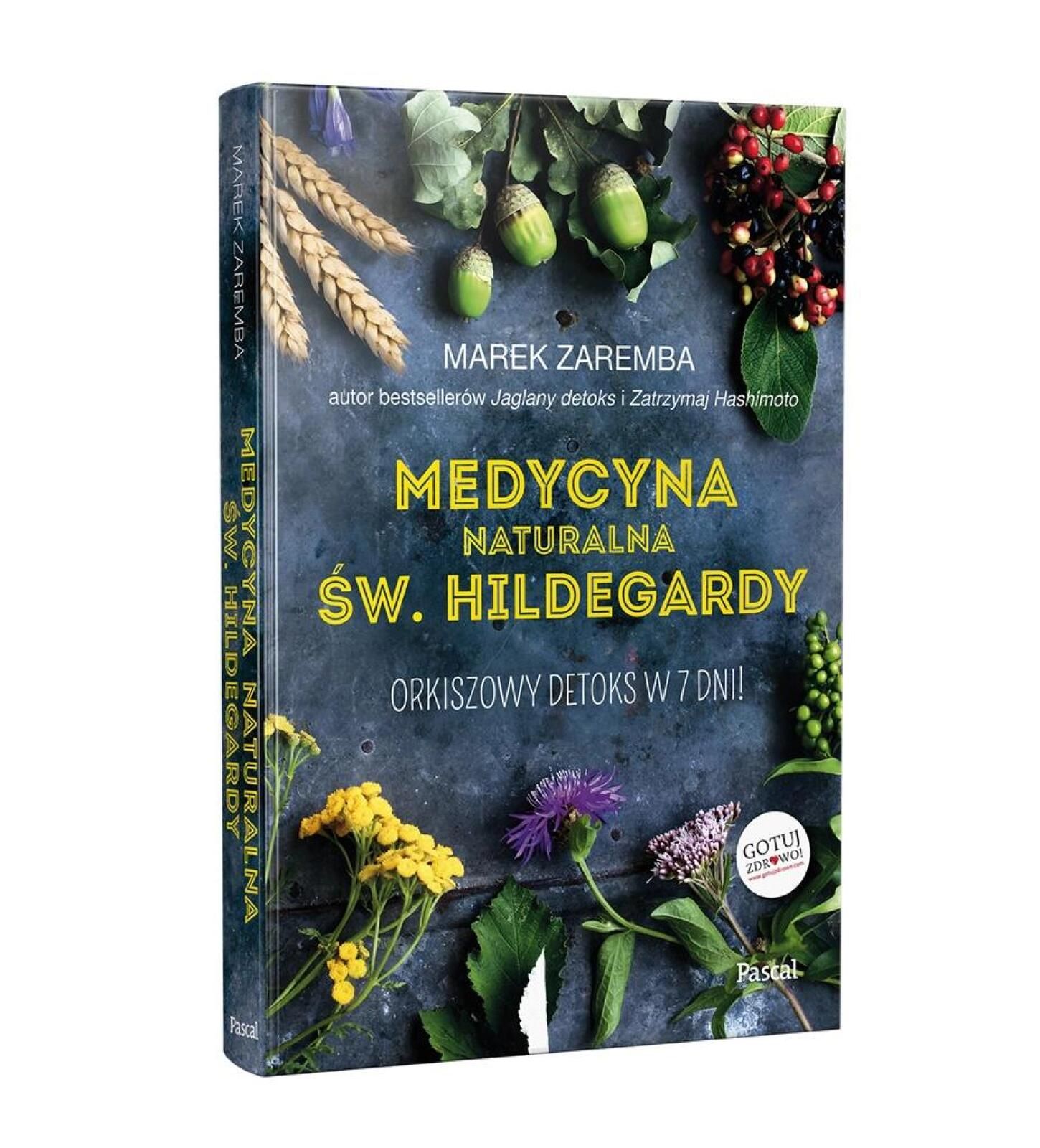 Medycyna naturalna Św.Hildegardy. Orkiszowy . Pascal Marek Zaremba