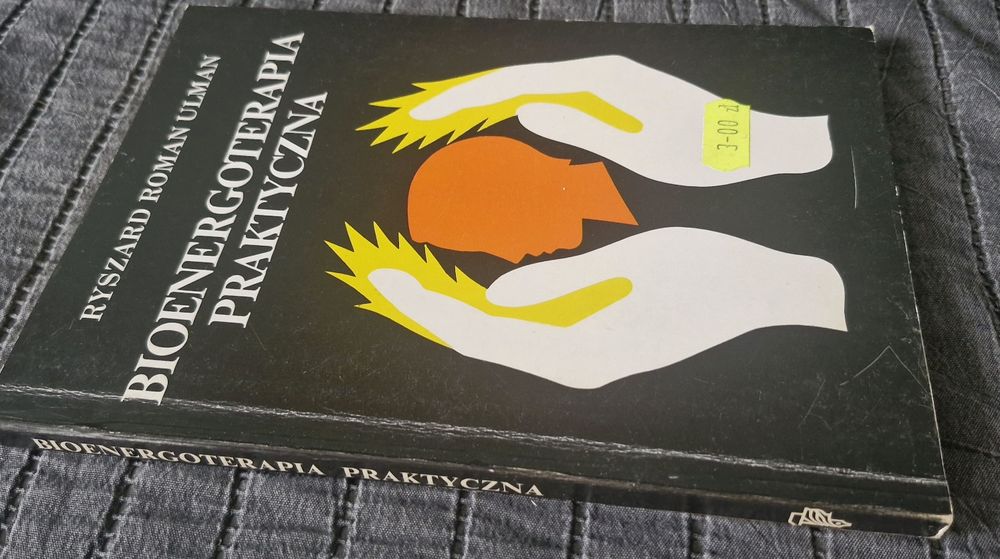 Bioenergoterapia praktyczna Ryszard Roman Ulman