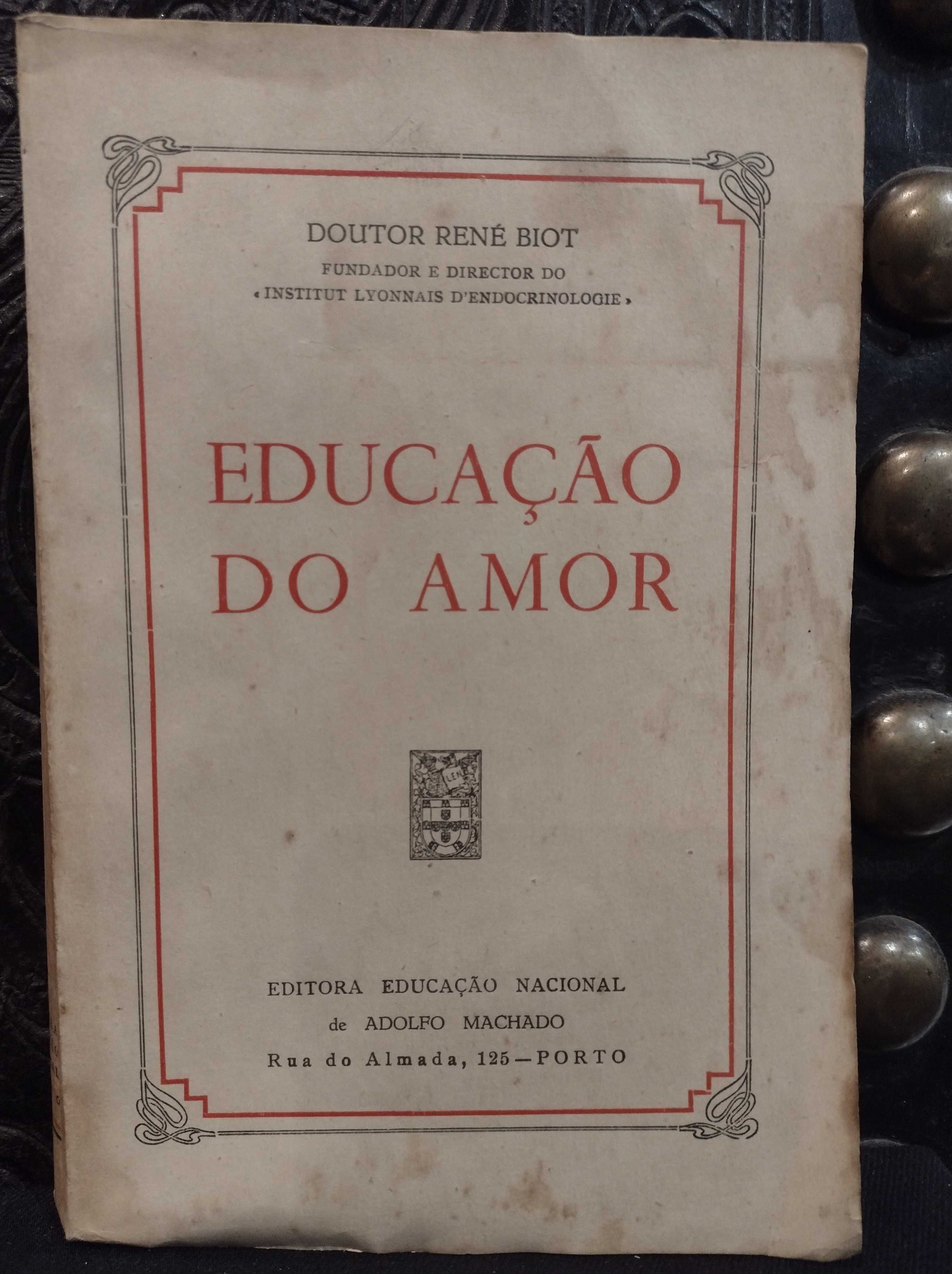 Educação do Amor - Doutor René Biot