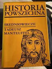 Historia powszechna Średniowiecze Tadeusz Manteuffel