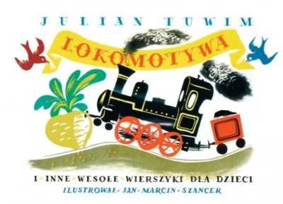 Lokomotywa i inne wesołe wierszyki dla dzieci - Julian Tuwim