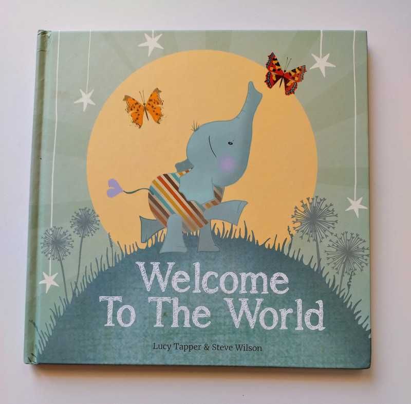 Welcome To The World Lucy Tapper książeczka dla dzieci po angielsku