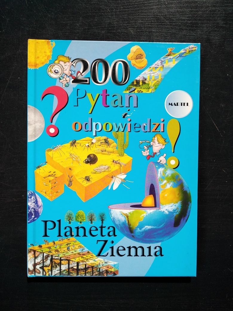 200 pytań i odpowiedzi - Planeta Ziemia