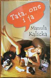 Książka - Manula Kalicka „Tata, one i ja”