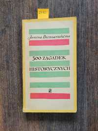 2790. "500 zagadek historycznych" Janina Bieniarzówna