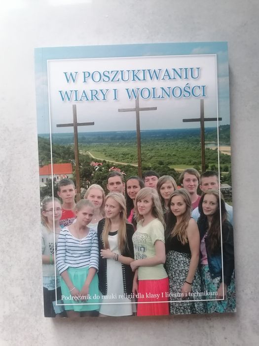 W poszukiwaniu wiary i wolności podręcznik do religii klasa 1 liceum