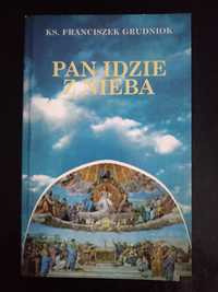 Pan idzie z nieba- ks. Franciszek Grudniok