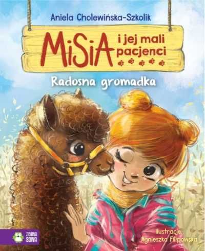 Misia i jej mali pacjenci. Radosna gromadka - Aniela Cholewińska-Szko