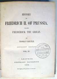 History of Friedrich II of Prussia by T. Carlyle. Vol. IV and V. 1858