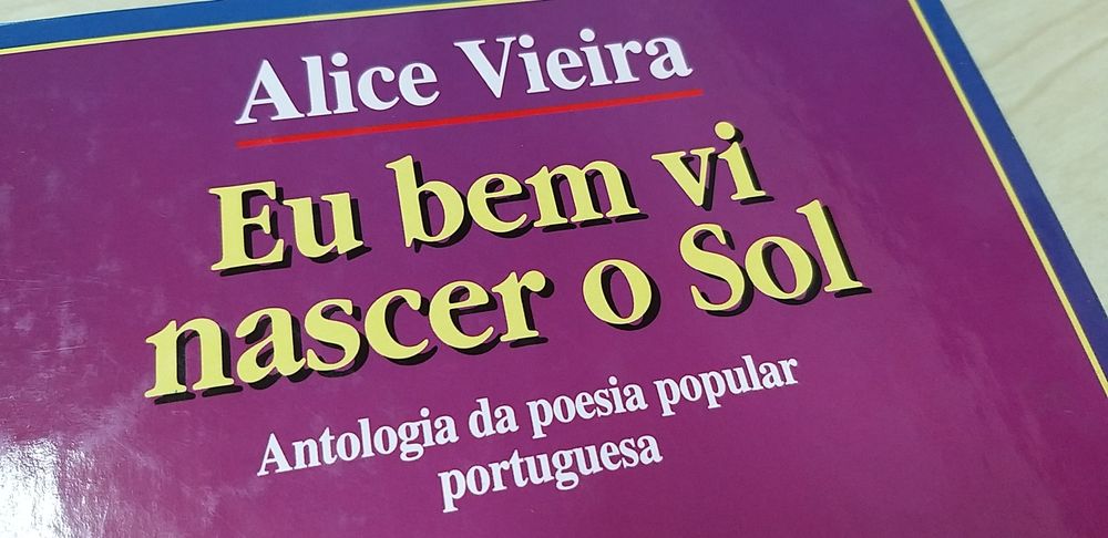 Eu bem vi nascer o Sol.