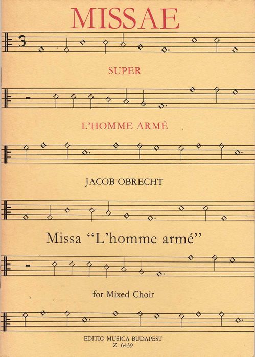 Jacob Obrecht - Missa L'Homme Armé