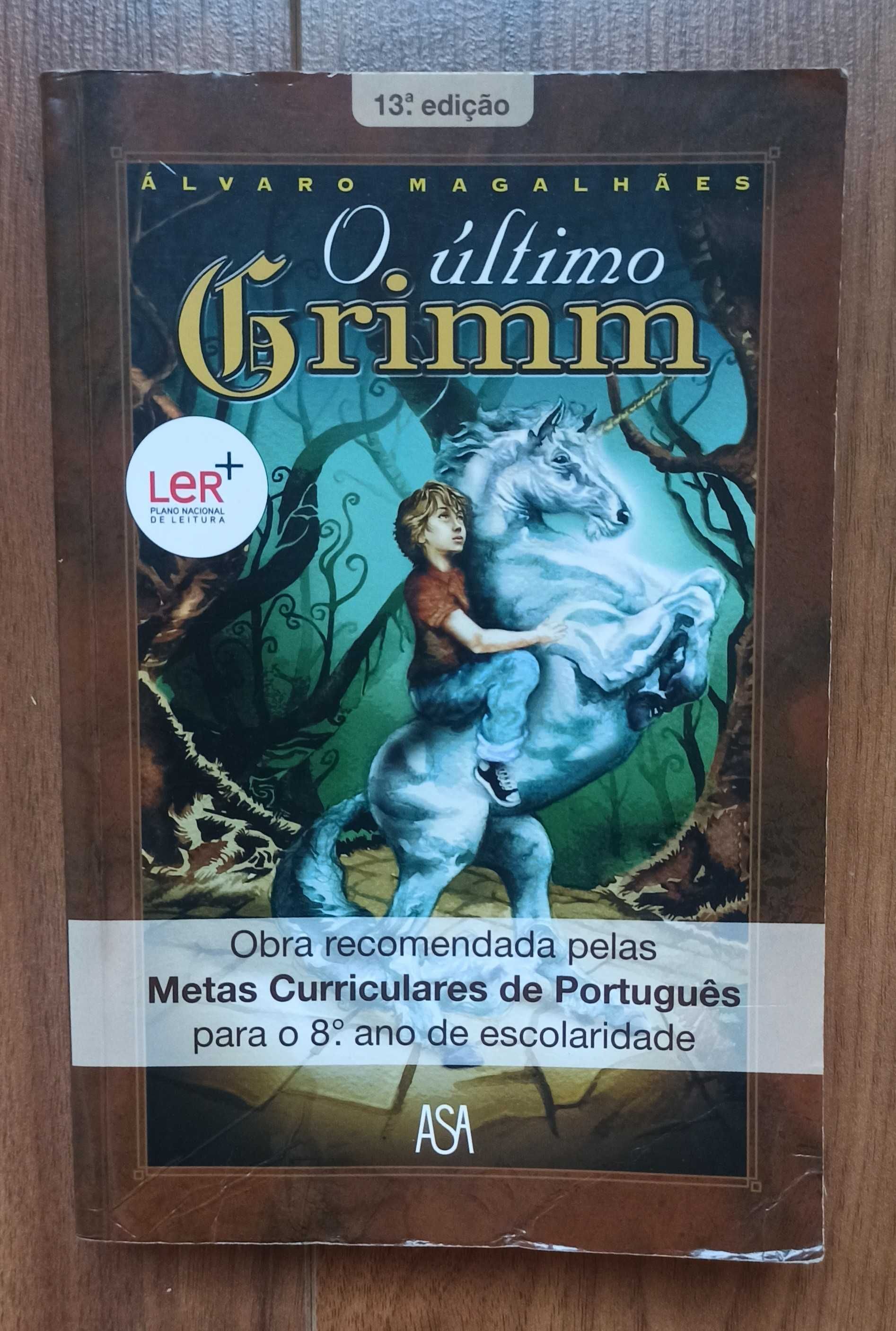 O Último Grimm de Álvaro Magalhães;