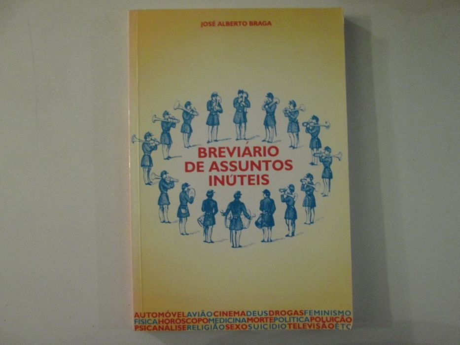 Breviário de assuntos inúteis- José Alberto Braga