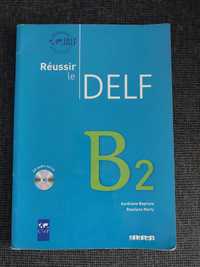 Reussir le DELF B2 wyd. DIDIER