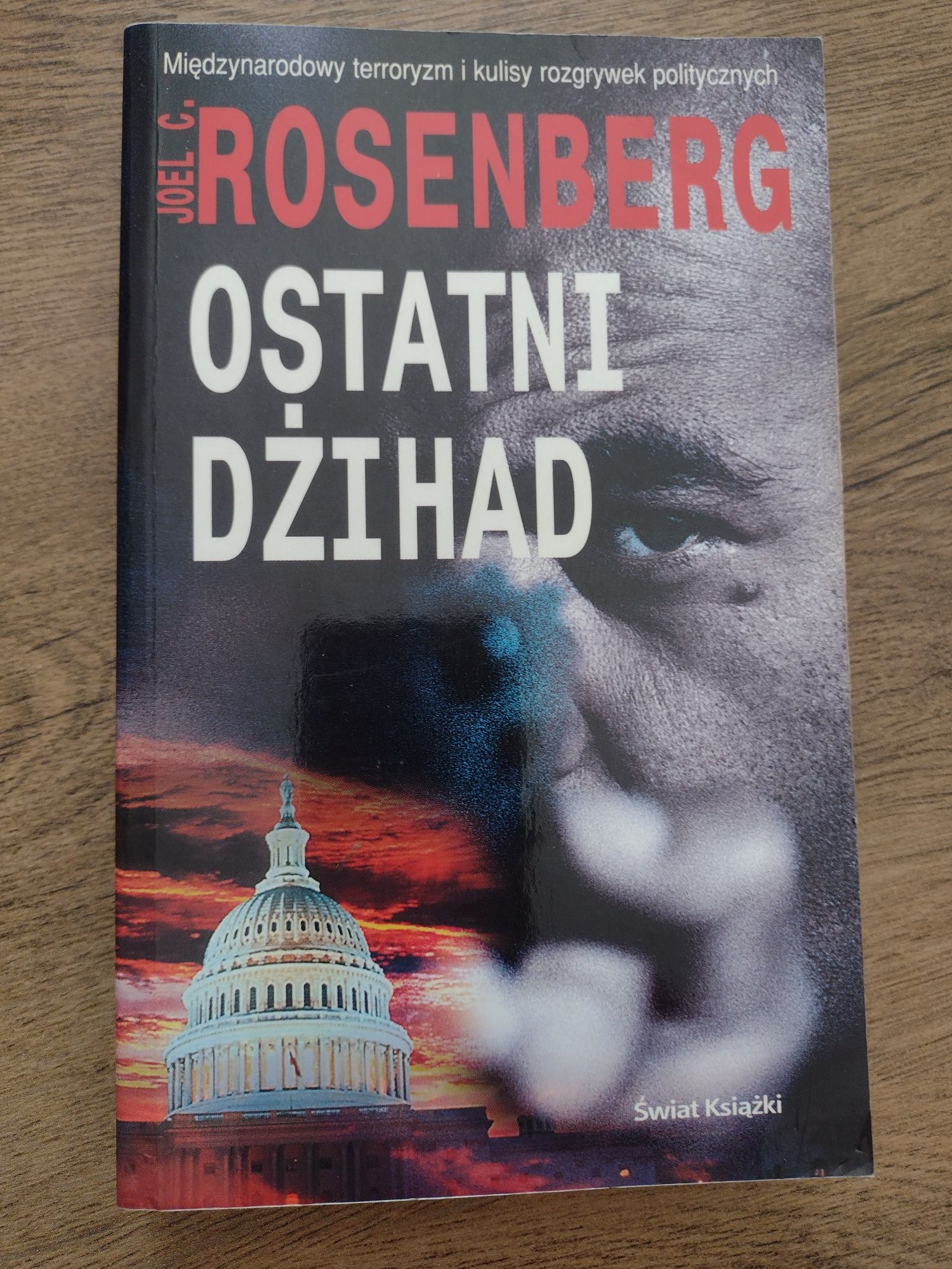 Książka triller Ostatni Dżihad Joel C. Rosenberg