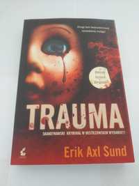 Erix Axl Sund | Trauma