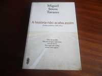 A História Não Acaba Assim-Escritos Políticos 2005/12 -M Sousa Tavares