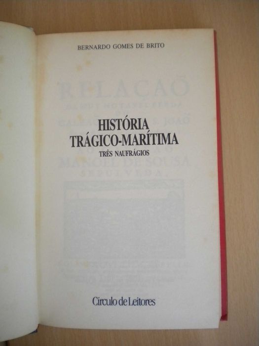 História Trágico-Marítima
de Bernardo Gomes de Brito