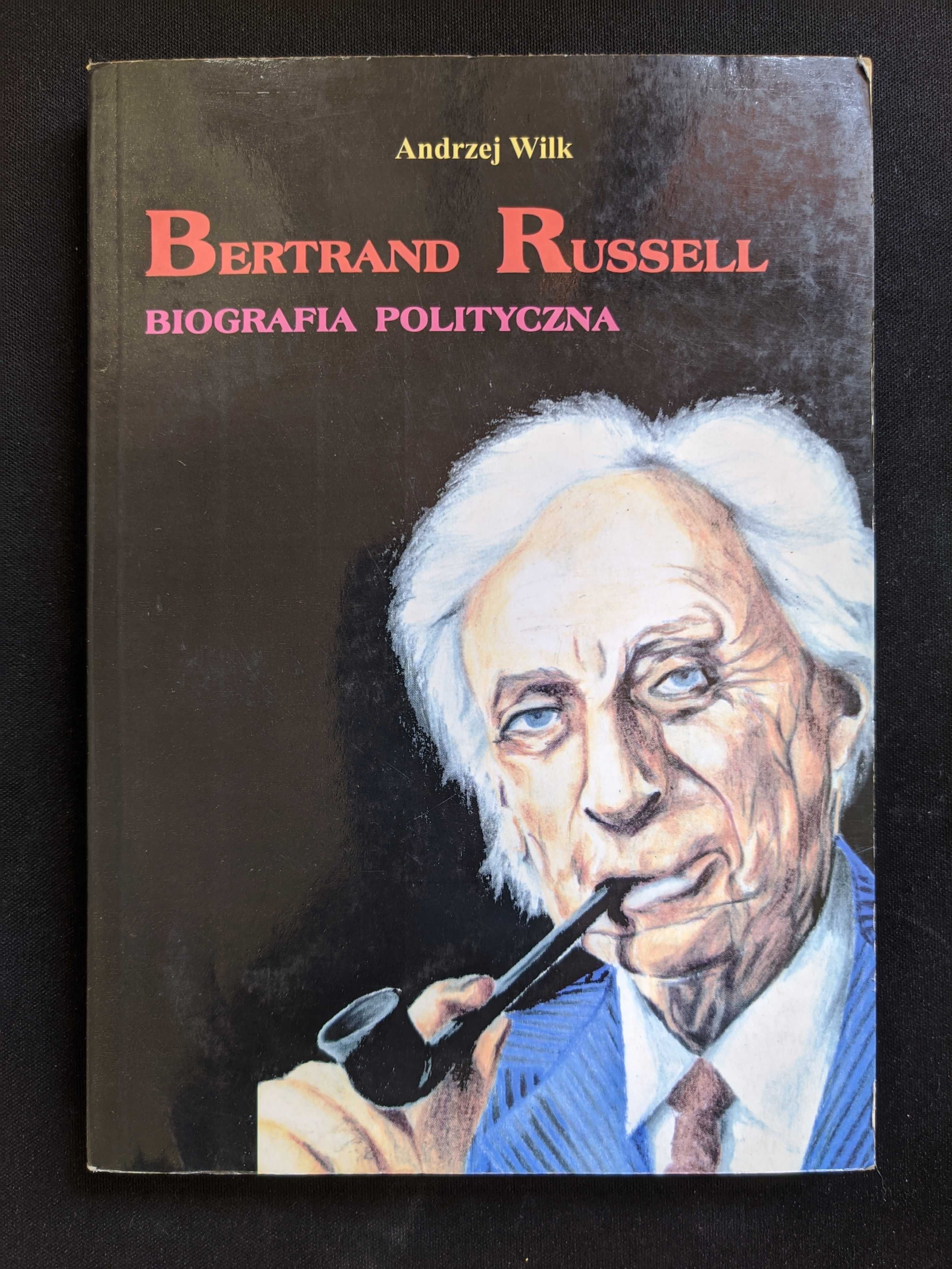 Andrzej Wilk, Bertrand Russell - biografia polityczna, Wrocław 1999