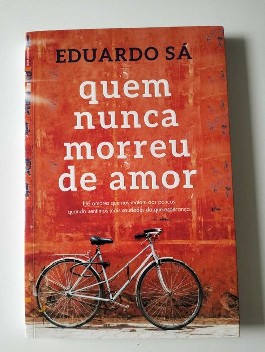 Livro "quem nunca morreu de amor" - Eduardo Sá
