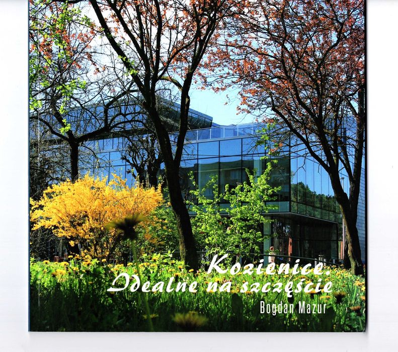 Bogdan Mazur - Kozienice. Idealne na szczęście  (wydanie albumowe)