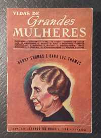 Livros Ref Cx B- H. Thomas e D. Lee Thomas - Vidas de Grandes Mulheres