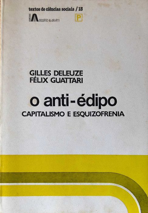 O Anti-Édipo (Capitalismo e Esquizofernia)
