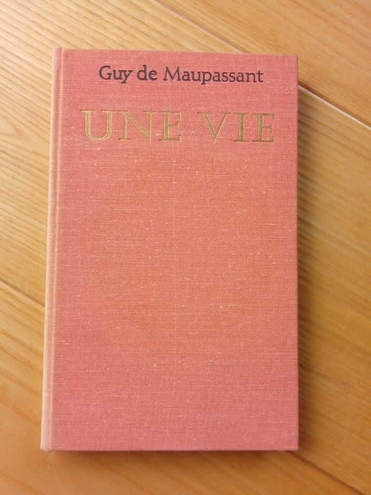 "Une vie"/ "Historia pewnego życia"  Guy de Maupassant, j. francuski