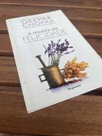 Deepak Chopra A receita da Felicidade