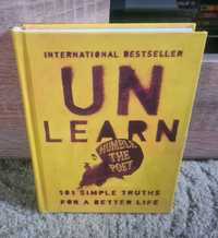 Unlearn 101 Simple TRUTHS FOR A BETTER LIFE Humble